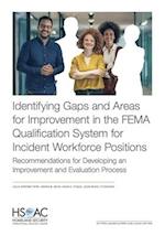 Identifying Gaps and Areas for Improvement in the FEMA Qualification System for Incident Workforce Positions