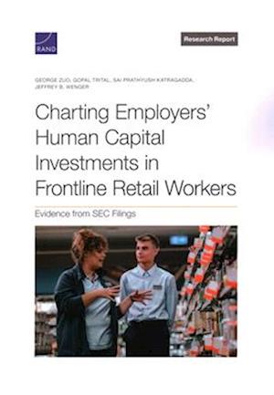 Charting Employers' Human Capital Investments in Frontline Retail Workers