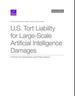 U.S. Tort Liability for Large-Scale Artificial Intelligence Damages