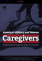 America's Military and Veteran Caregivers