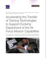 Accelerating the Transfer of Training Technologies to Support Evolving Department of the Air Force Mission Capabilities