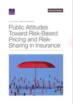 Public Attitudes Toward Risk-Based Pricing and Risk-Sharing in Insurance