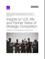 Insights on U.S. Ally and Partner Views of Strategic Competition