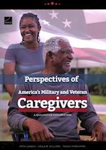 Perspectives of America's Military and Veteran Caregivers