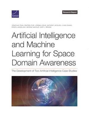 Artificial Intelligence and Machine Learning for Space Domain Awareness