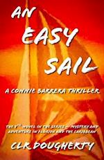 An Easy Sail - A Connie Barrera Thriller: The 8th Novel in the Series - Mystery and Adventure in Florida and the Caribbean 