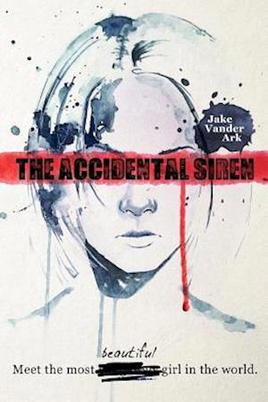 The Accidental Siren