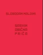 Slobodan Maldini - Sasvim Obicna Prica