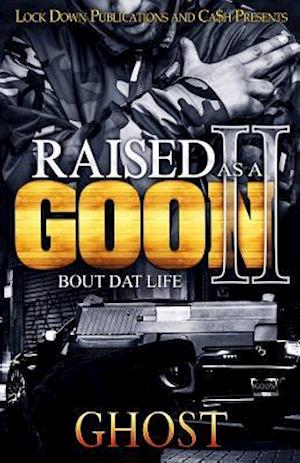 Raised as a Goon 2