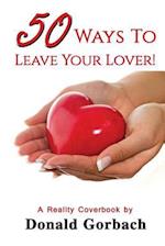 50 Ways to Leave Your Lover!