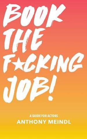 Book the Fucking Job!