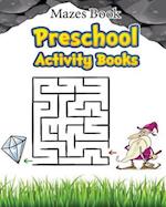 Mazes Book Preschool Activity Book