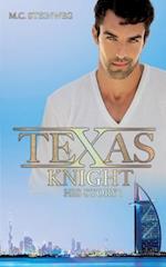 Texas Knight - His Story 1