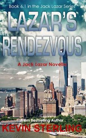 Lazar's Rendezvous: A Jack Lazar Novella