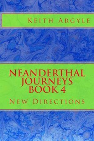 Neanderthal Journeys Book 4