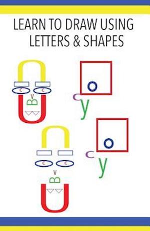 Learn to Draw Using Letters & Shapes