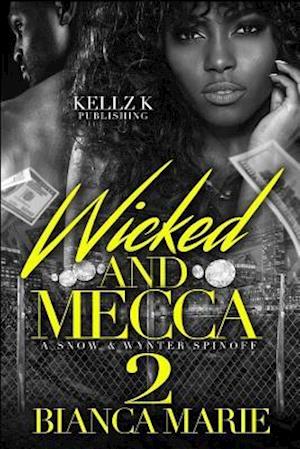 Wicked and Mecca 2