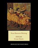 Four Dancers Waiting: Degas Cross Stitch Pattern 