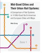 Mid-Sized Cities and Their Urban Rail Systems