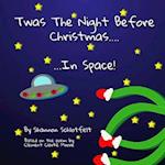 Twas the Night Before Xmas in Space