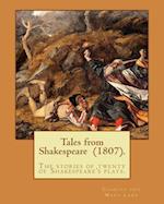 Tales from Shakespeare (1807). by