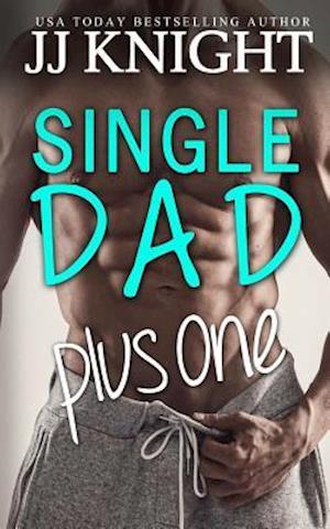 Single Dad Plus One