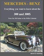MERCEDES-BENZ, The 1950s 300, 300S Series: From the 300 Sedan to the 300Sc Roadster 
