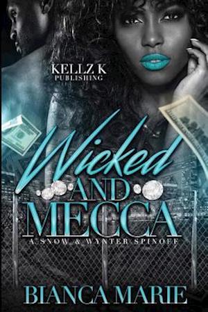 Wicked and Mecca