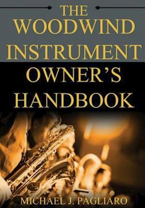 The Woodwind Instrument Owner's Handbook