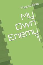My Own Enemy 1