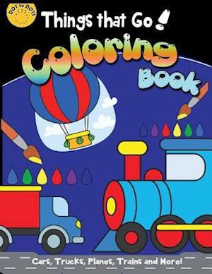 Things That Go Coloring Book