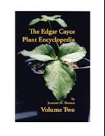 The Edgar Cayce Plant Encyclopedia Volume II