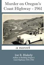 Murder on Oregon's Coast Highway - 1961