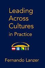 Leading Across Cultures in Practice