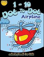 1-10 Dot to Dot Airplane Coloring Book for Kids