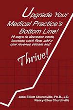 Upgrade Your Medical Practice's Bottom Line!