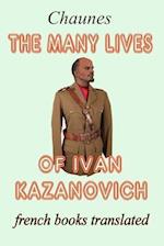 The Many Lives of Ivan Kazanovich