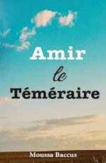 Amir Le Temeraire