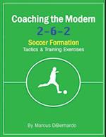 Coaching The Modern 2-6-2 Soccer Formation
