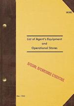 Secret List of Agent's Equipment and Operational Stores