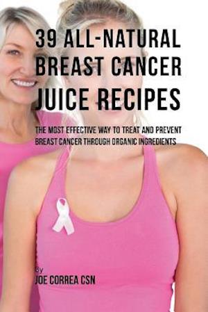 39 All-Natural Breast Cancer Juice Recipes