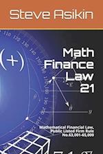 Math Finance Law 21