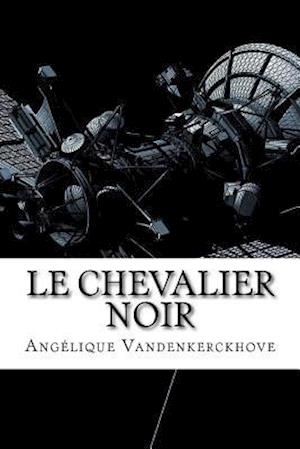 Le Chevalier Noir