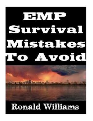 EMP Survival Mistakes To Avoid