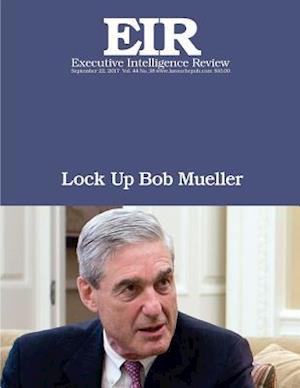 Lock Up Bob Mueller