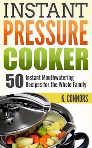 Instant Pressure Cooker