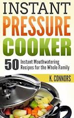 Instant Pressure Cooker