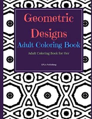 Geometric Designs Adult Coloring Book