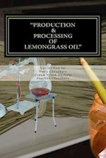 Production & Processing of Lemongrass Oil