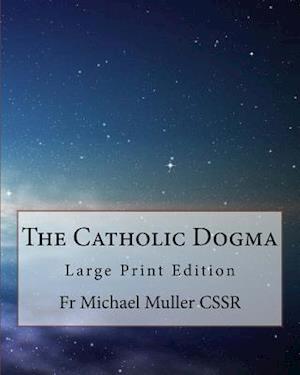 The Catholic Dogma